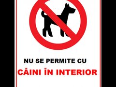 Placuta nu se permite cu caini in interior